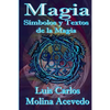 Magia: Símbolos y Textos de la Magia - Paperback