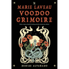 The Marie Laveau Voodoo Grimoire: Rituals, Recipes, and Spells for Healing, Protection, Beauty, Love, and More - Paperback
