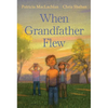 When Grandfather Flew - Hardcover