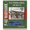 Pilot Training Manual for the P-40 - Paperback