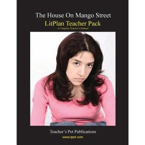 Litplan Teacher Pack: The House on Mango Street - Paperback