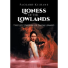 Lioness of the Lowlands: The Life Unusual of Salem Lenard - Hardcover