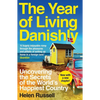 The Year of Living Danishly: Uncovering the Secrets of the World's Happiest Country - Paperback