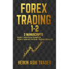 Forex Trading 1-2: 2 Manuscripts: Book 1: Practical Examples Book 2: How Do I Rate my Trading Results? - Paperback