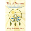 Tao of Nature: Earthway's Wisdom of Daily Living from Grandmother Earth - Paperback