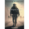 Shadow Warriors: The Wagner Group - Paperback