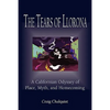 The Tears of Llorona: A Californian Odyssey of Place, Myth, and Homecoming - Paperback