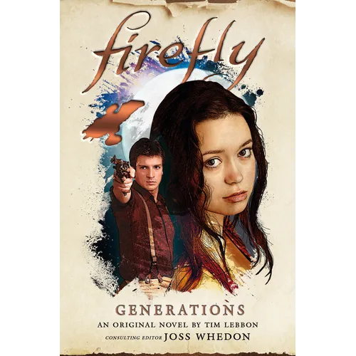 Generations: Firefly - Hardcover