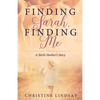 Finding Sarah, Finding Me: A Birth Mother's Story - Paperback
