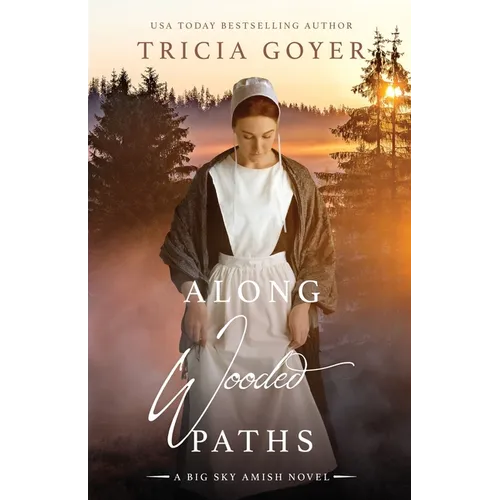 Along Wooded Paths: A Big Sky Novel - Paperback