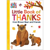 Little Book of Thanks from Brown Bear and Friends (World of Eric Carle): The Perfect Way to Say Thank You and Gift for Thanksgiving! - Hardcover