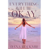 Everything Will Be Okay - Paperback