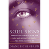Soul Signs: Harness the Power of Your Sun Sign and Become the Person You Were Meant to Be - Paperback