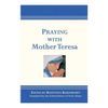 Praying with Mother Teresa - Paperback