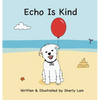 Echo Is Kind - Hardcover