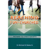 Reaching the Un-Churched: Pathway to Church Growth - Paperback