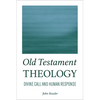 Old Testament Theology: Divine Call and Human Response - Paperback