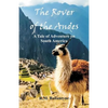 The Rover of the Andes: A Tale of Adventure on South America - Paperback