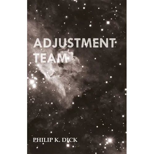 Adjustment Team - Hardcover