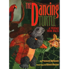 The Dancing Turtle: A Folktale from Brazil - Paperback