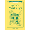 Recipes from Miss Daisy's - 25th Anniversary Edition - Paperback