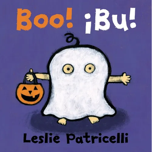 Boo! / ¡Bu!: (A Playful Bilingual Spanish-English Story of Halloween Traditions and Costumes for Babies, Toddlers, and Preschoolers) - Board Book
