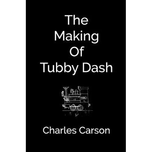 The Making of Tubby Dash - Paperback