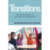 Transitions: The Development of Children of Immigrants - Paperback