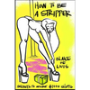 How to Be a Stripper: Secrets to Secure $1000 Shifts - Paperback