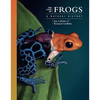 The Lives of Frogs: A Natural History - Hardcover