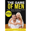 What Men Secretly Want from Women: Link to Bonus Video and Audio Included with Your Purchase! - Paperback