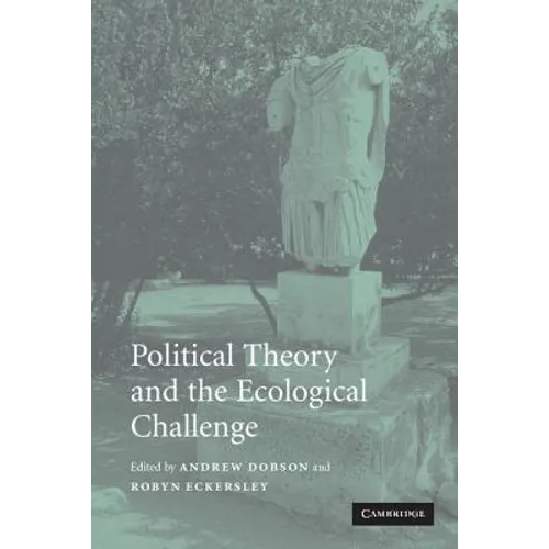 Political Theory and the Ecological Challenge - Paperback