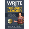 Write Like a Thought Leader: How to Find a Constant Stream of Story Ideas to Position Yourself As the Go-To Expert in Your Niche - Paperback