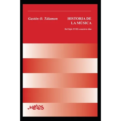Historia de la música: Del siglo dieciocho a nuestros días - Paperback