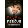 Daddy Doctor To The Rescue: A DDLG and ABDL romantic love story about a baby girl who becomes her Daddy Dom's favorite patient - Paperback