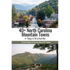 40+ North Carolina Mountain Towns - Paperback