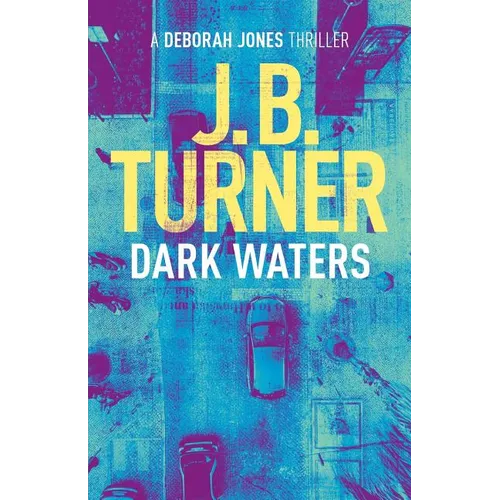 Dark Waters: A Deborah Jones Crime Thriller - Paperback