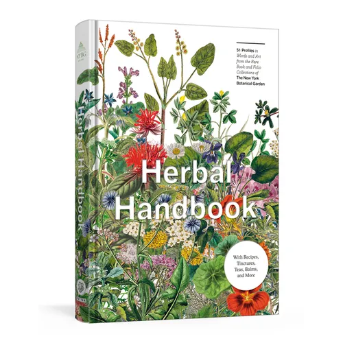 Herbal Handbook: 50 Profiles in Words and Art from the Rare Book Collections of the New York Botanical Garden - Hardcover