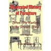 Illustrated History of Furniture: From the Earliest to the Present Time (1893 Reprint) - Paperback