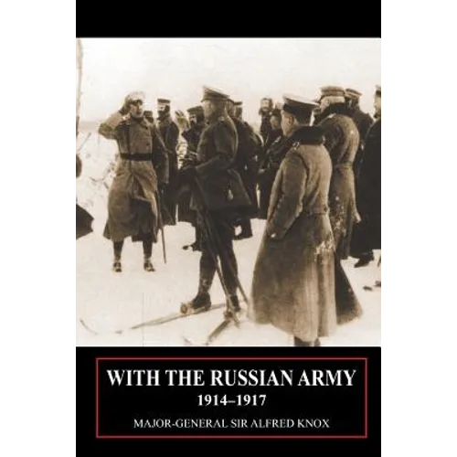 With the Russian Army 1914-1917 Volume 2 - Paperback