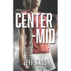 Center-Mid - Paperback
