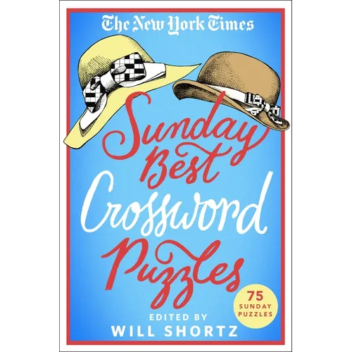 The New York Times Sunday Best Crossword Puzzles: 75 Sunday Puzzles - Paperback