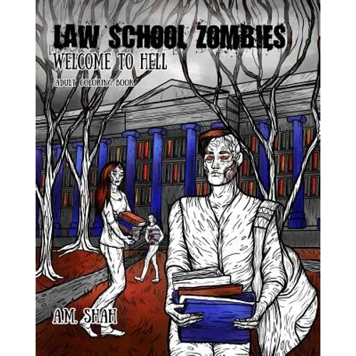 Law School Zombies Welcome to Hell: Adult Coloring Book - Paperback