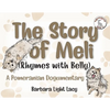 The Story of Meli (Rhymes with Belly): A Pomeranian Dogumentary - Paperback