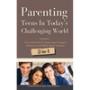 Parenting Teens in Today's Challenging World 2-in-1 Bundle: Proven Methods for Improving Teenagers Behaviour with Positive Parenting and Family Commun - Paperback