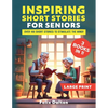 Large Print Short Stories for Seniors: 3 Books in 1: Over 100 Short Stories to Stimulate the Mind! - Paperback