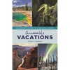 Accessible Vacations: An Insider's Guide to 10 National Parks - Hardcover