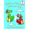 Fred and Ted Like to Fly - Hardcover
