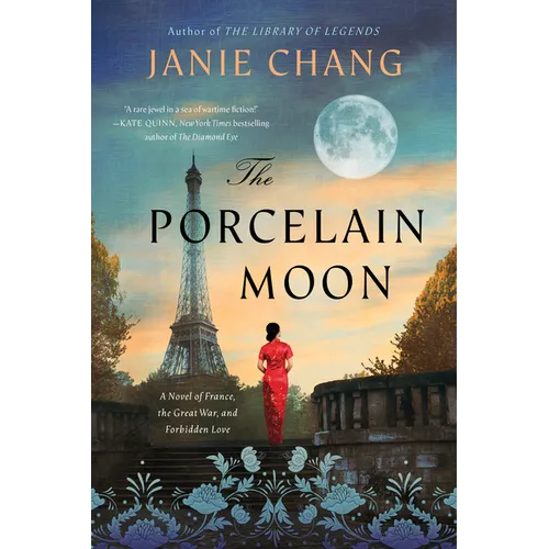 The Porcelain Moon: A Novel of France, the Great War, and Forbidden Love - Paperback