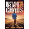 Instant Chaos: A Post Apocalyptic Survival Thriller (EMP Crisis Series Book 2) - Paperback